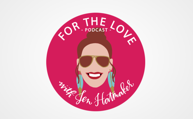 For the Love Podcast