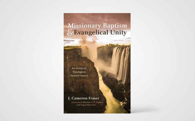 Missionary Baptism and Evangelical Unity