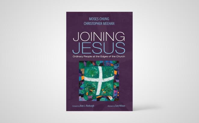 Joining Jesus: Ordinary People at the Edges of the Church