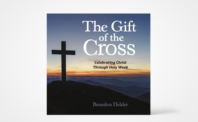 The Gift of the Cross