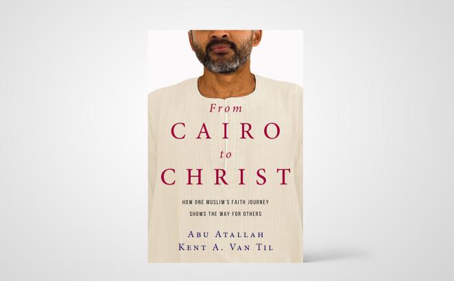 From Cairo to Christ: How One Muslim’s Faith Journey Shows the Way for Others