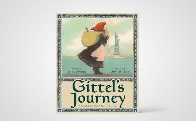 Gittel's Journey: An Ellis Island Story 