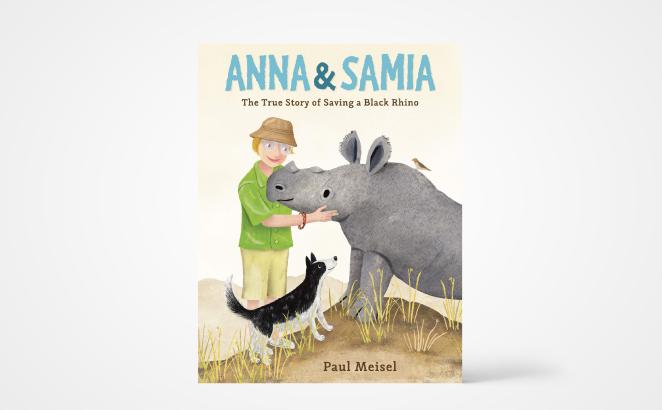 Anna & Samia: The True Story of Saving a Black Rhino 