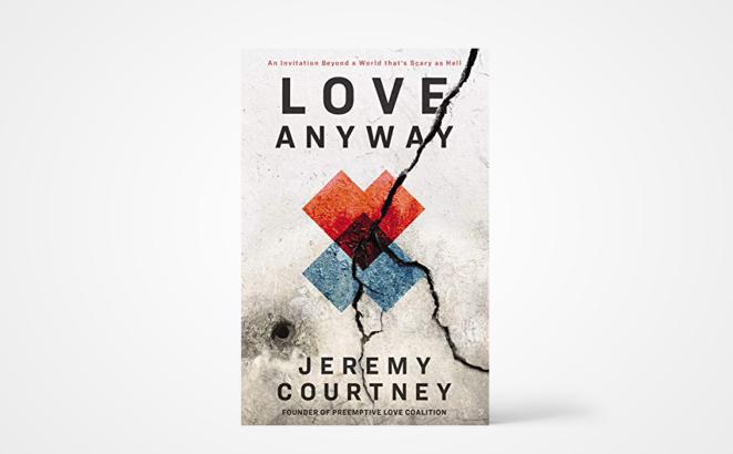 Love Anyway: An Invitation Beyond a World That’s Scary As Hell