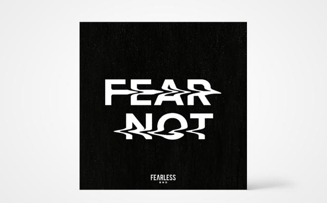 Fear Not