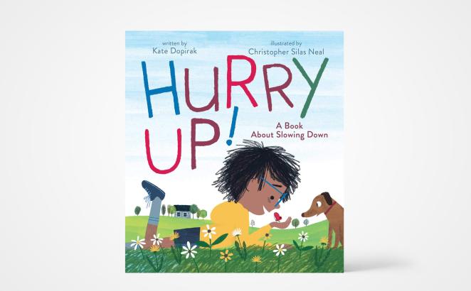 Hurry Up!  A Book About Slowing Down