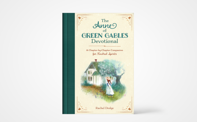 The Anne of Green Gables Devotional