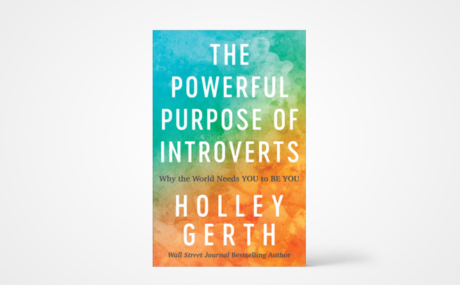 The Powerful Purpose of Introverts