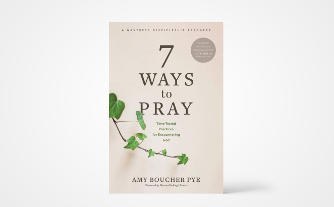 7 Ways to Pray