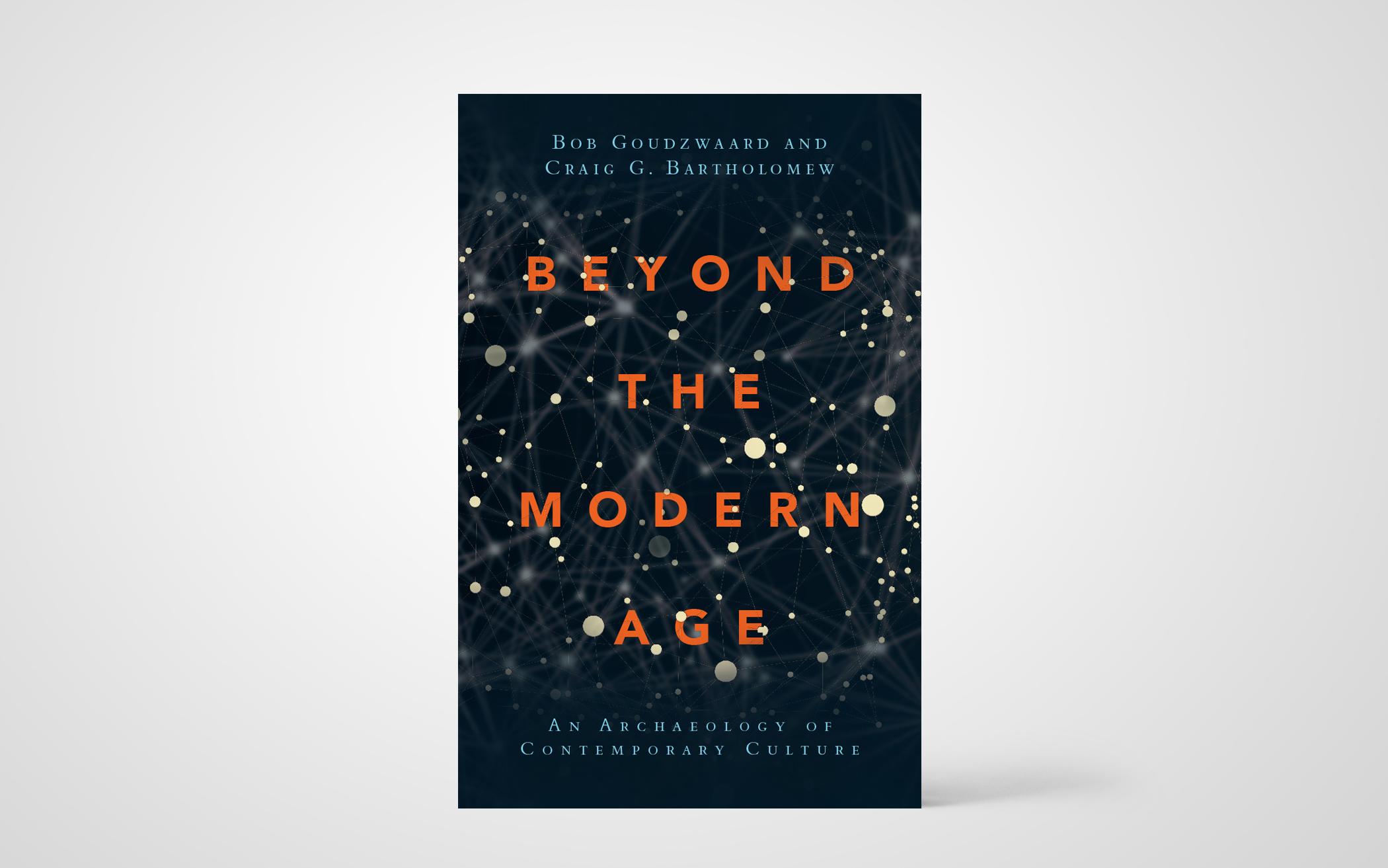 Beyond the Modern Age: An Archaeology of Contemporary Culture