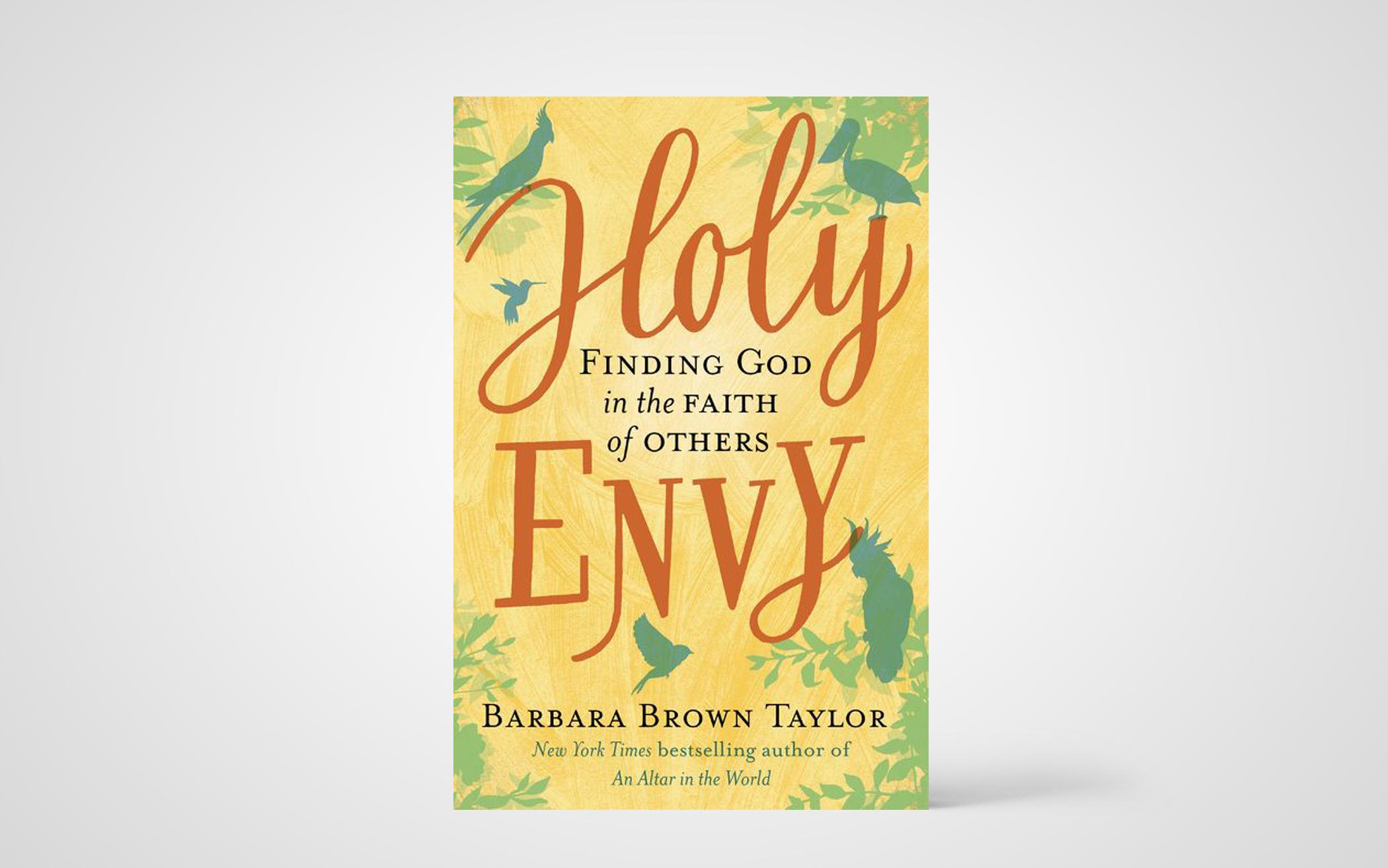 Holy Envy: Finding God in the Faith of Others 