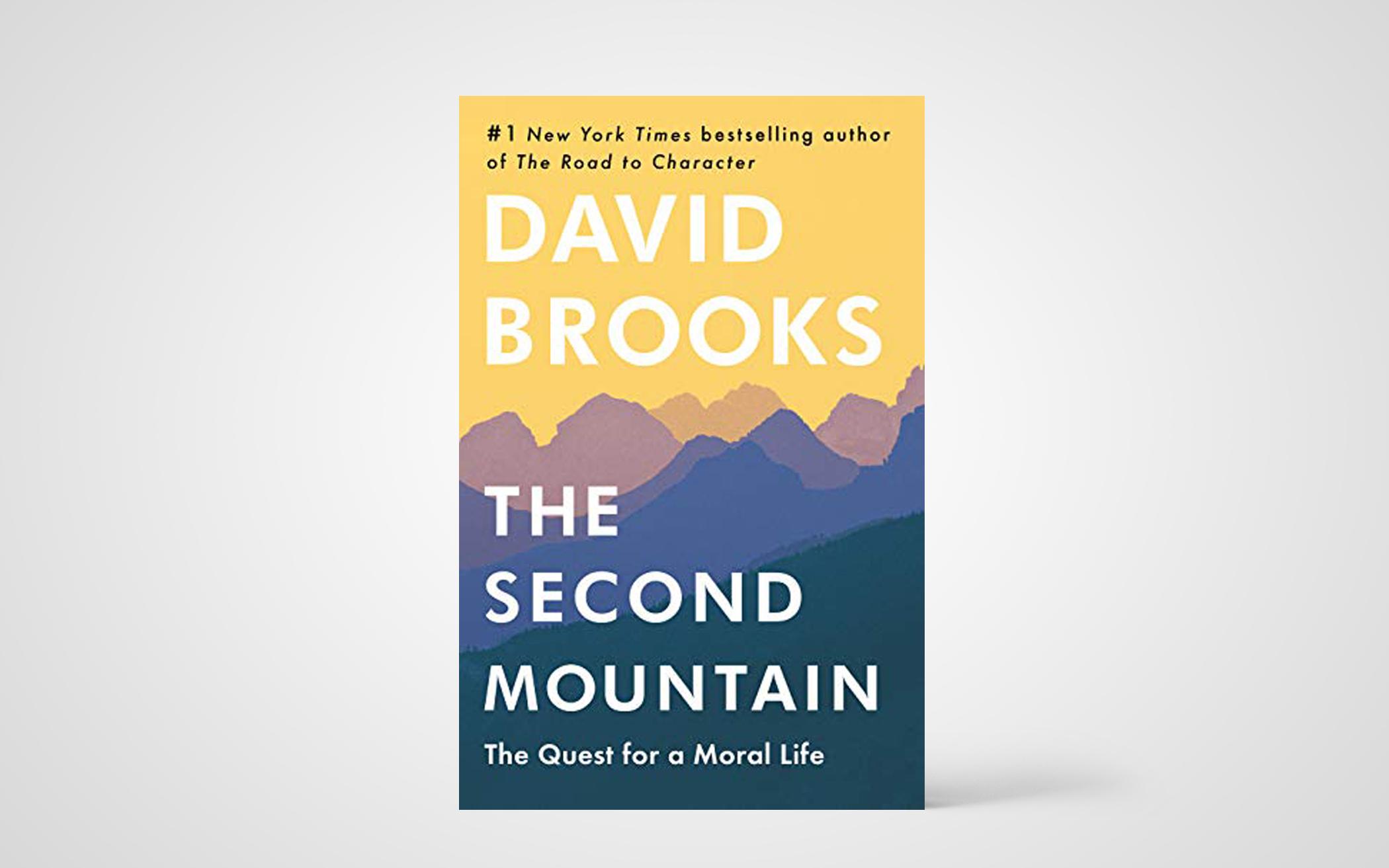 The Second Mountain: The Quest for a Moral Life