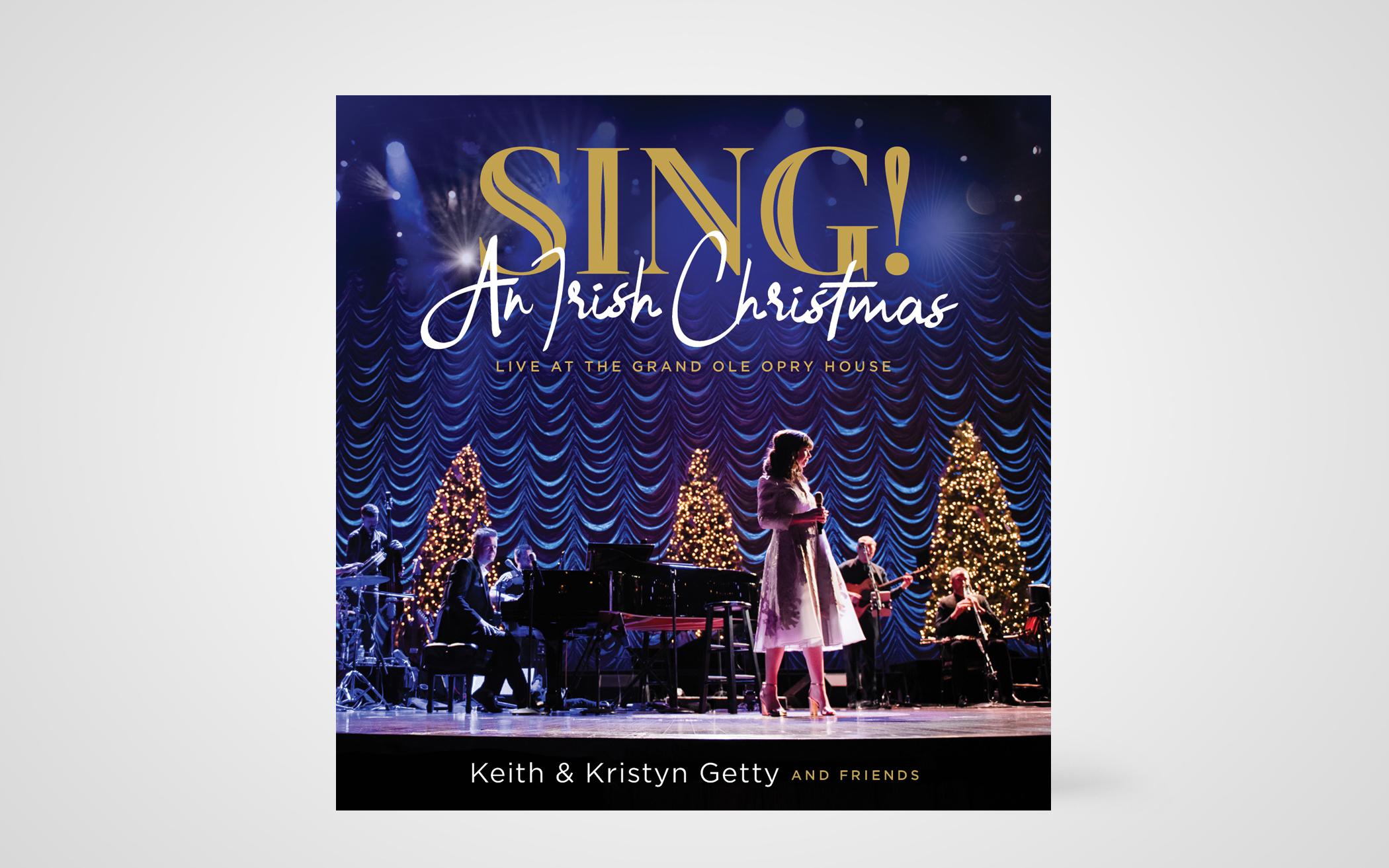 Sing! An Irish Christmas – Live at the Grand Ole Opry House 