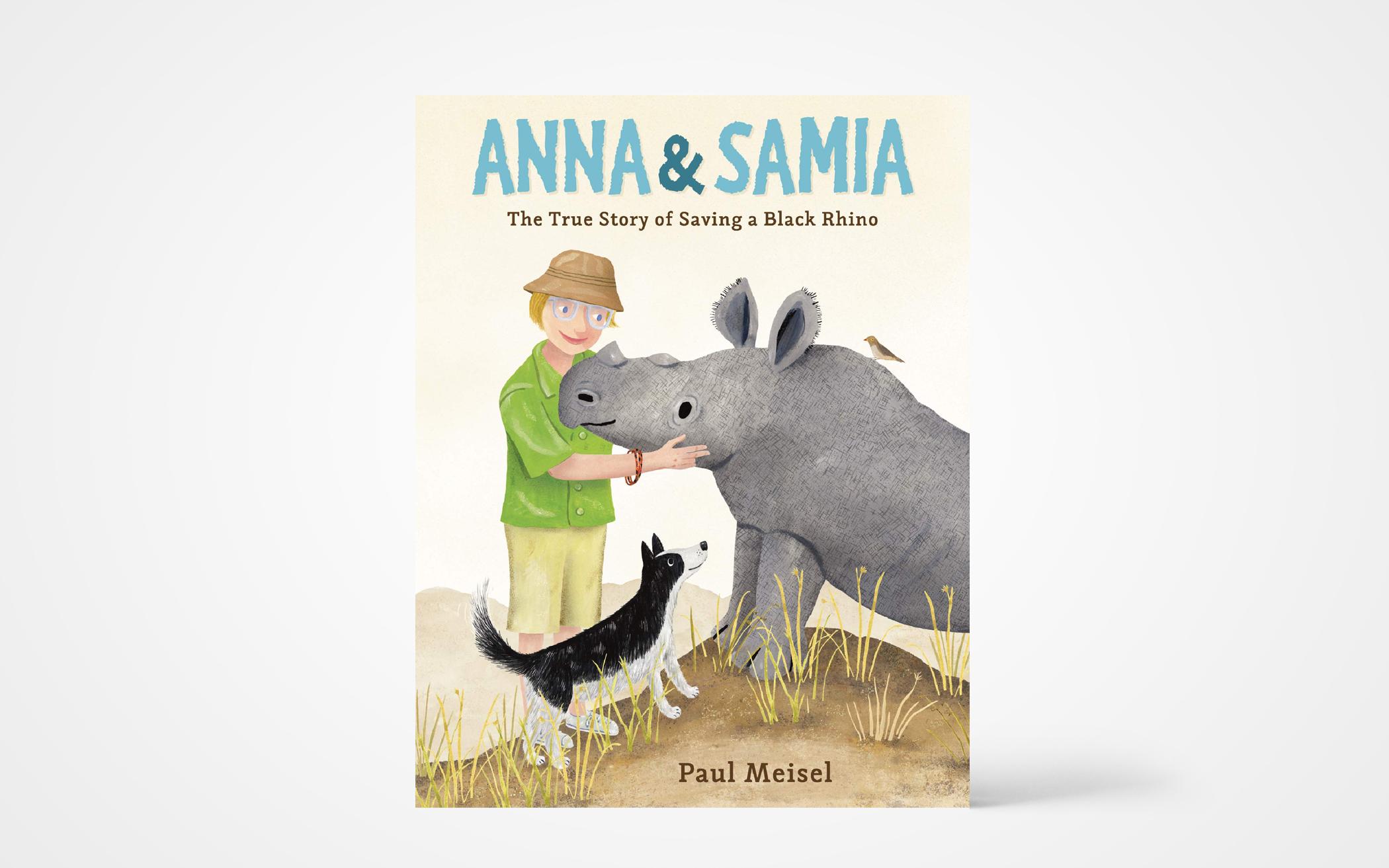 Anna & Samia: The True Story of Saving a Black Rhino 