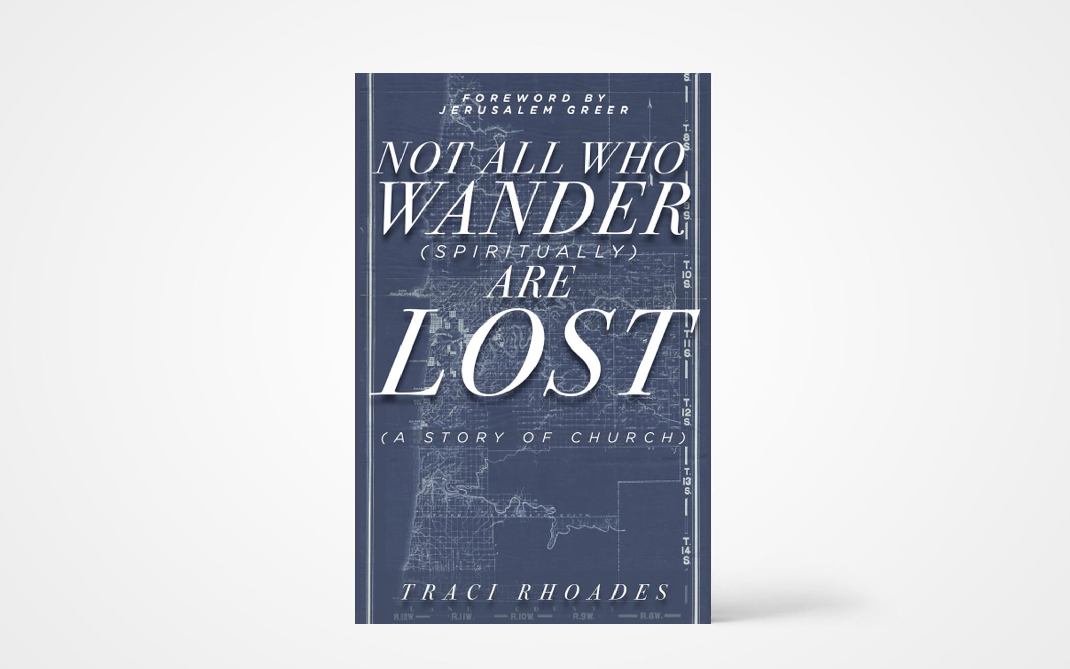 Not All Who Wander (Spiritually) Are Lost