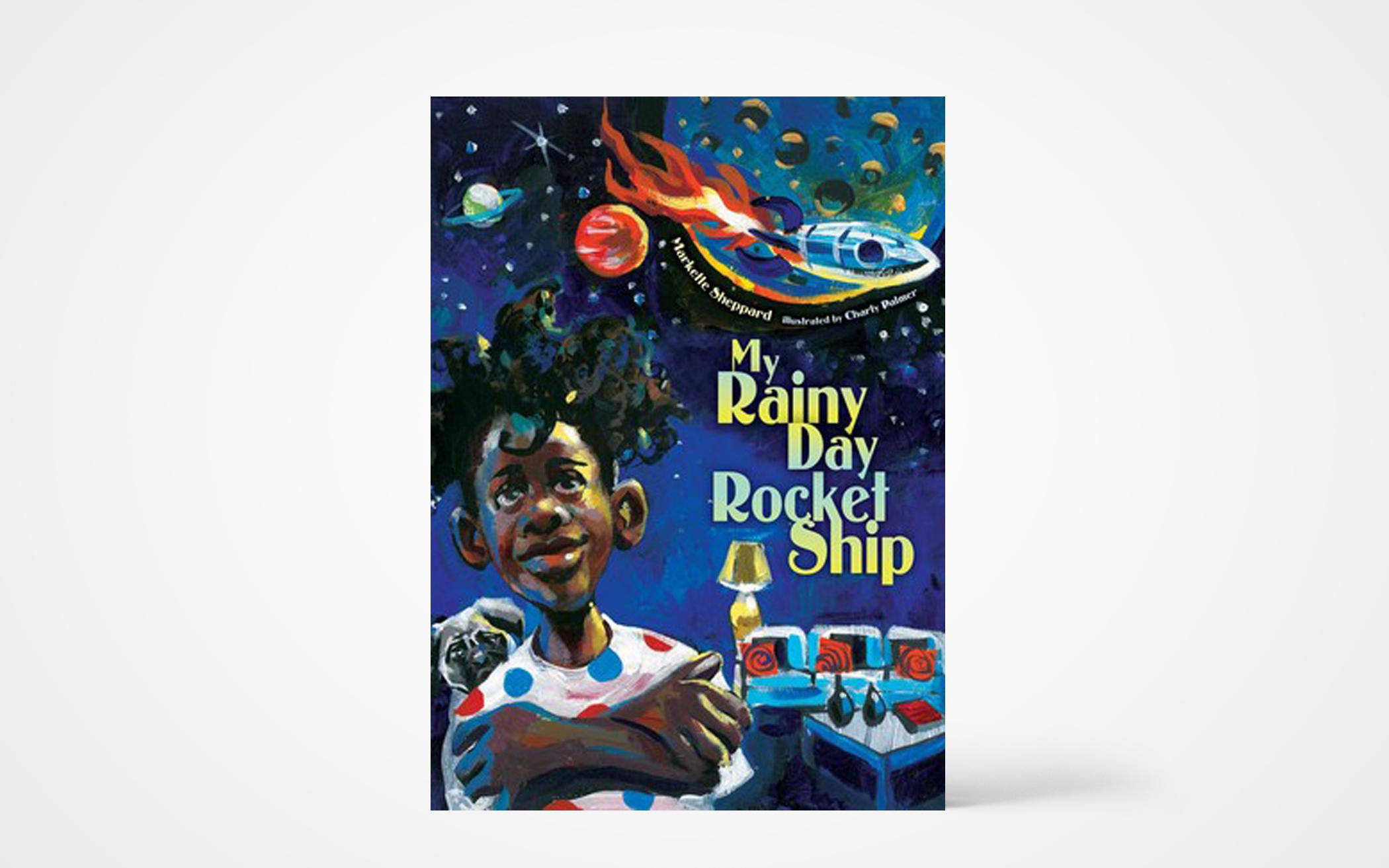 My Rainy Day Rocket Ship by Markette Sheppard My Rainy Day Rocket Ship by Markette Sheppard
