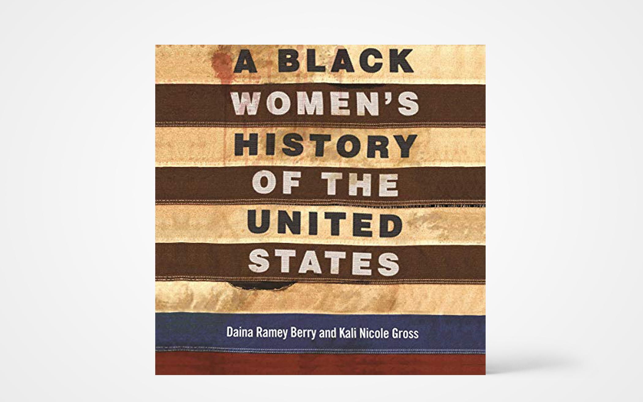 A Black Women’s History of the United States 