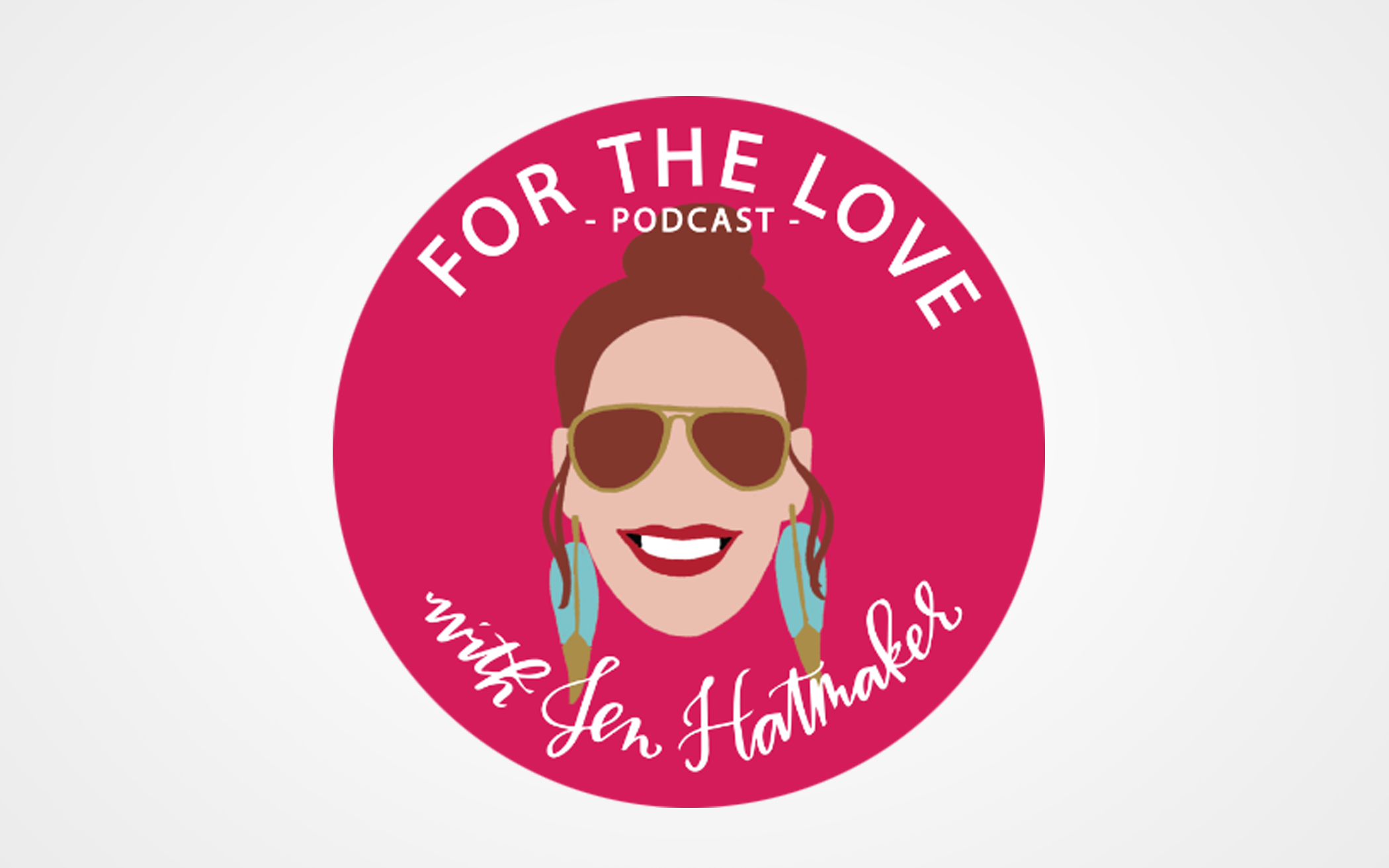 For the Love Podcast