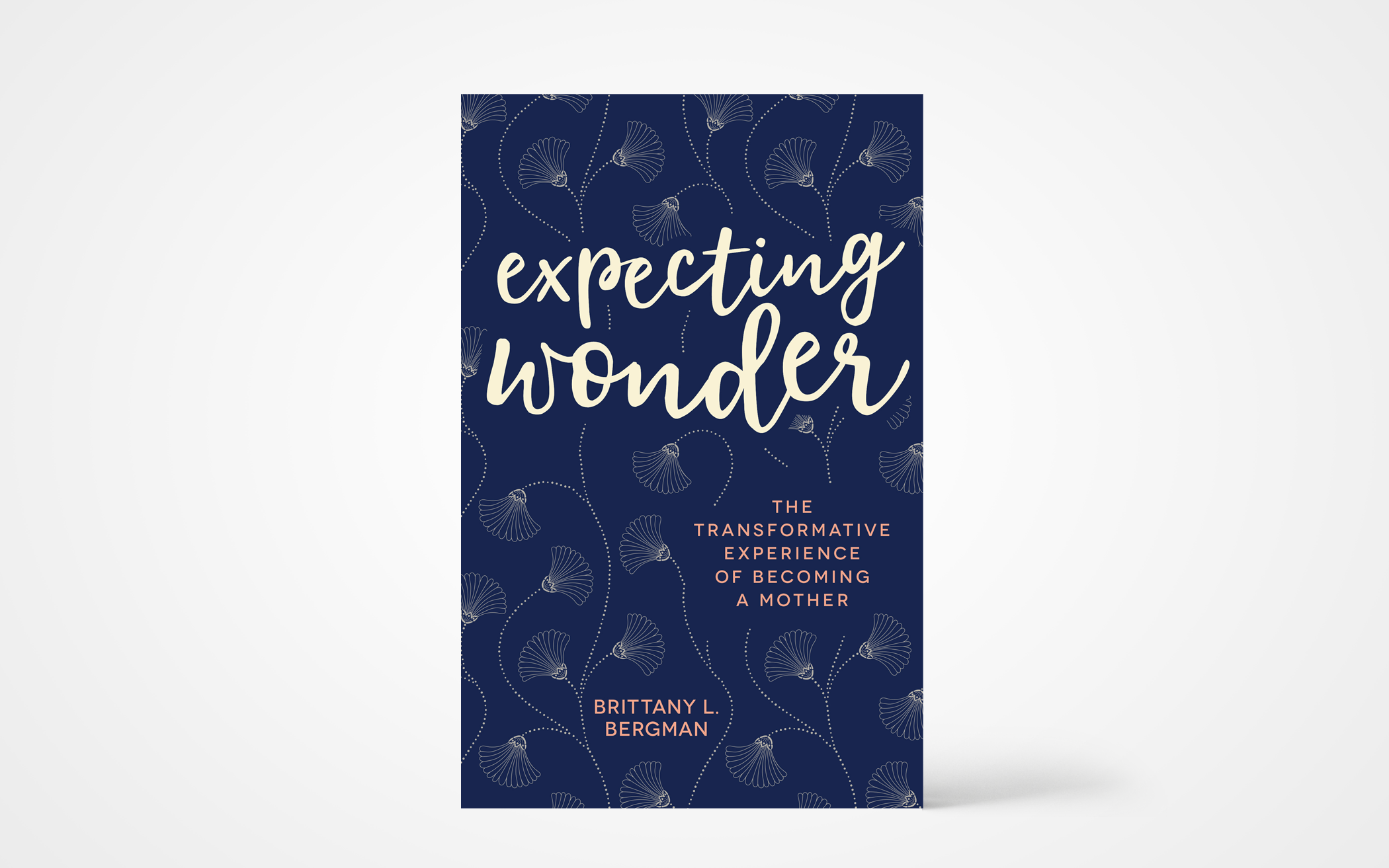 Expecting Wonder: The Transformative Experience of Becoming a Mother