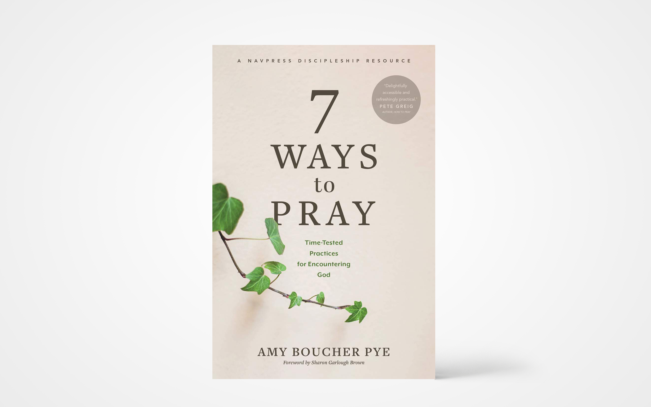 7 Ways to Pray