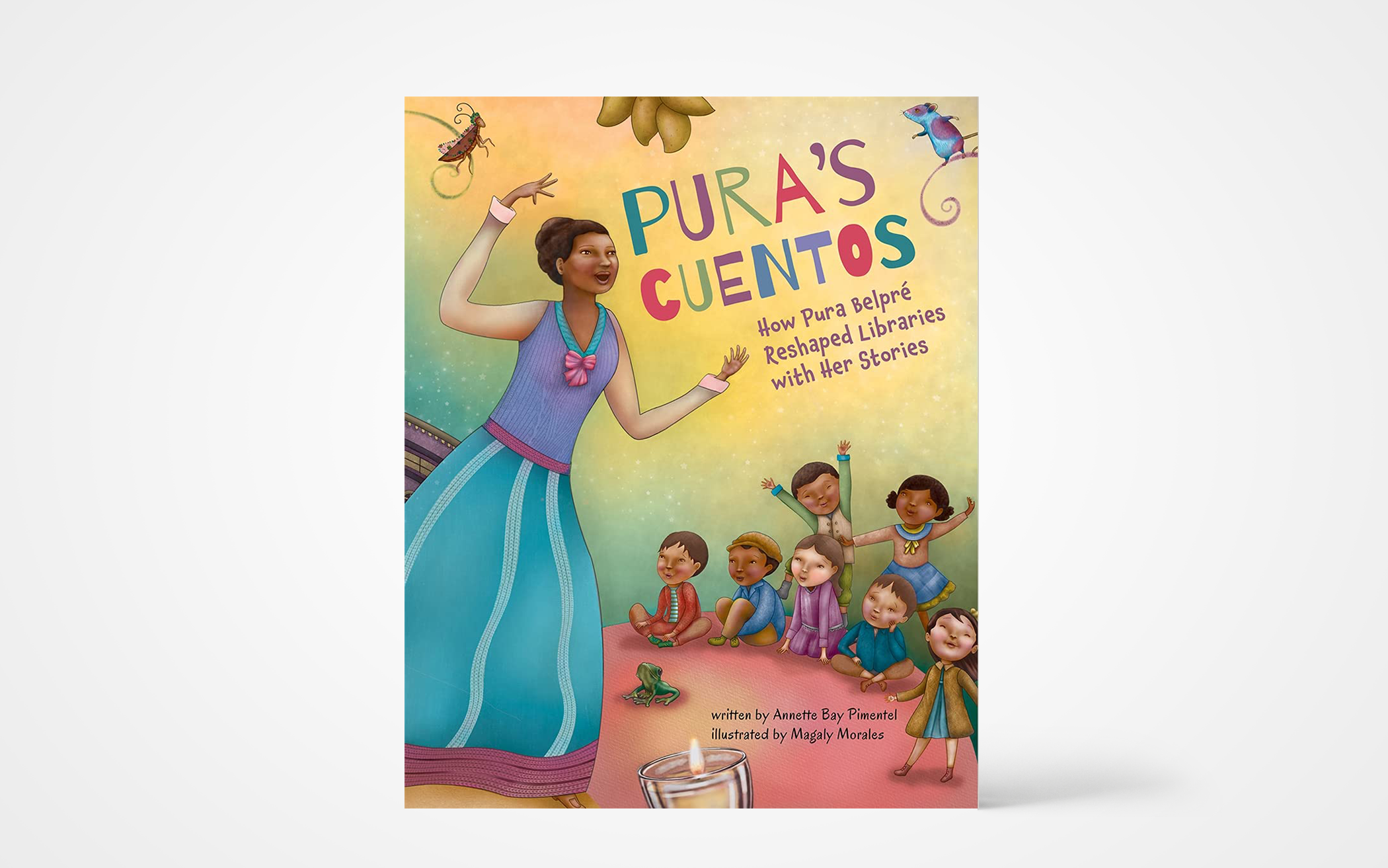 Pura's Cuentos: How Pura Belpré Reshaped Libraries with Her Stories