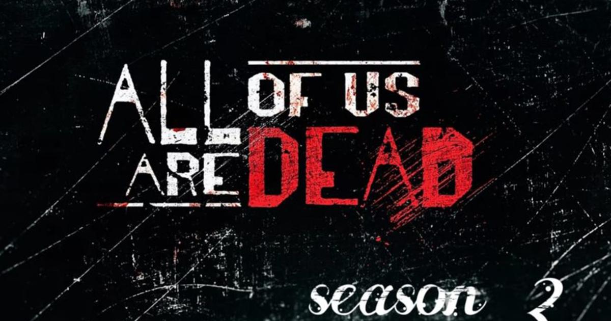 n🌷 on X: THE ALL OF US ARE DEAD SEASON 2 HAS BEEN CONFIRMED🎉🥺 AAAAAA NO  MORE MANIFESTATION <3 #AllOfUsAreDeadS2  / X